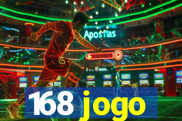 168 jogo